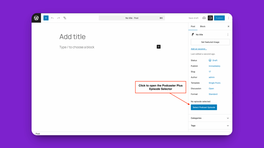 WordPress Editor screen showing the PodcasterPlus Blocks "Episode Selector" setting.